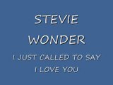 Stevie Wonder - I Just Called To Say I Love You (WLYRICS)