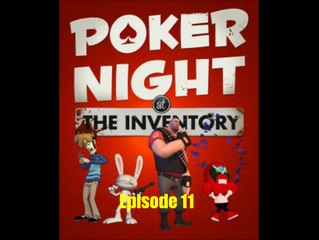 Let's Play Poker Night at the Inventory Episode 11