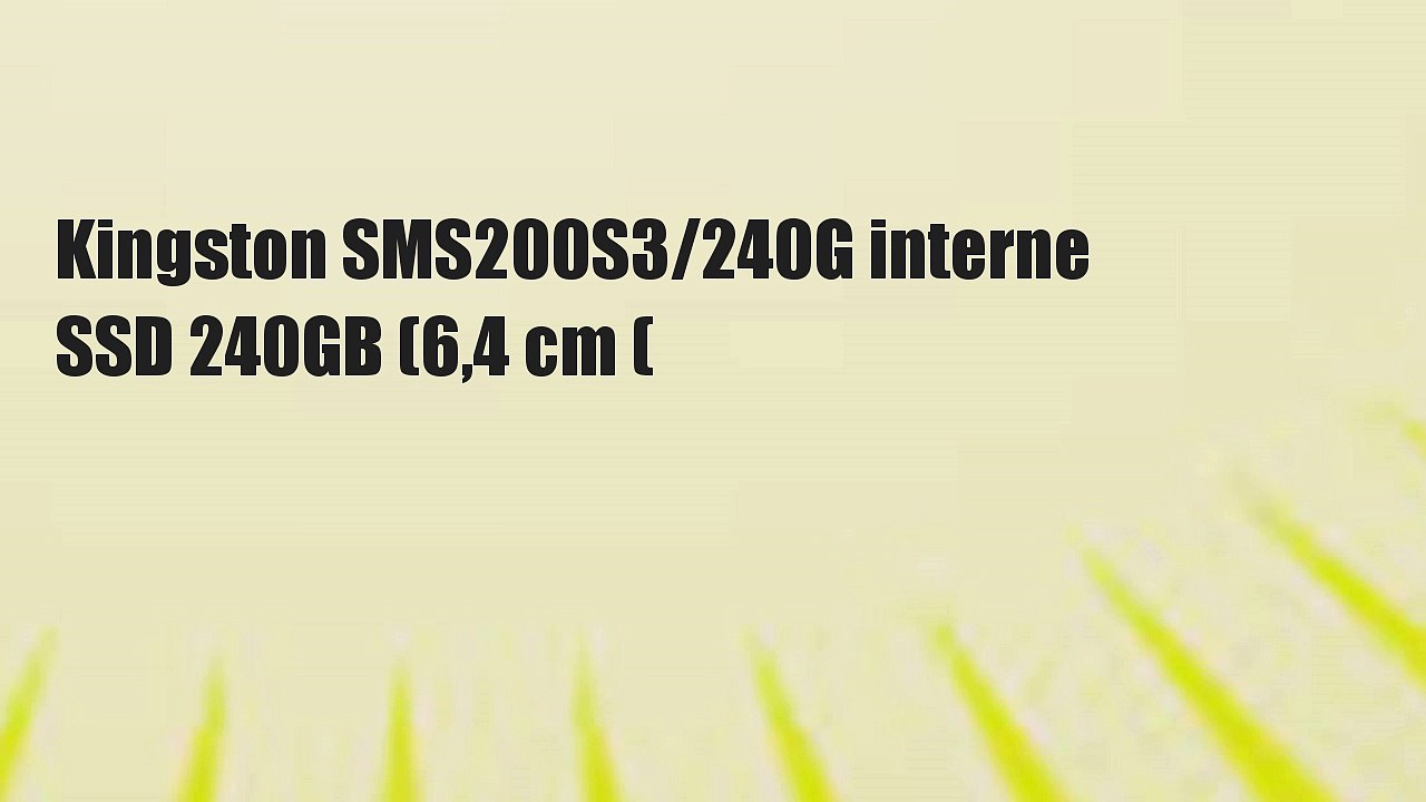 Kingston SMS200S3/240G interne SSD 240GB (6,4 cm (