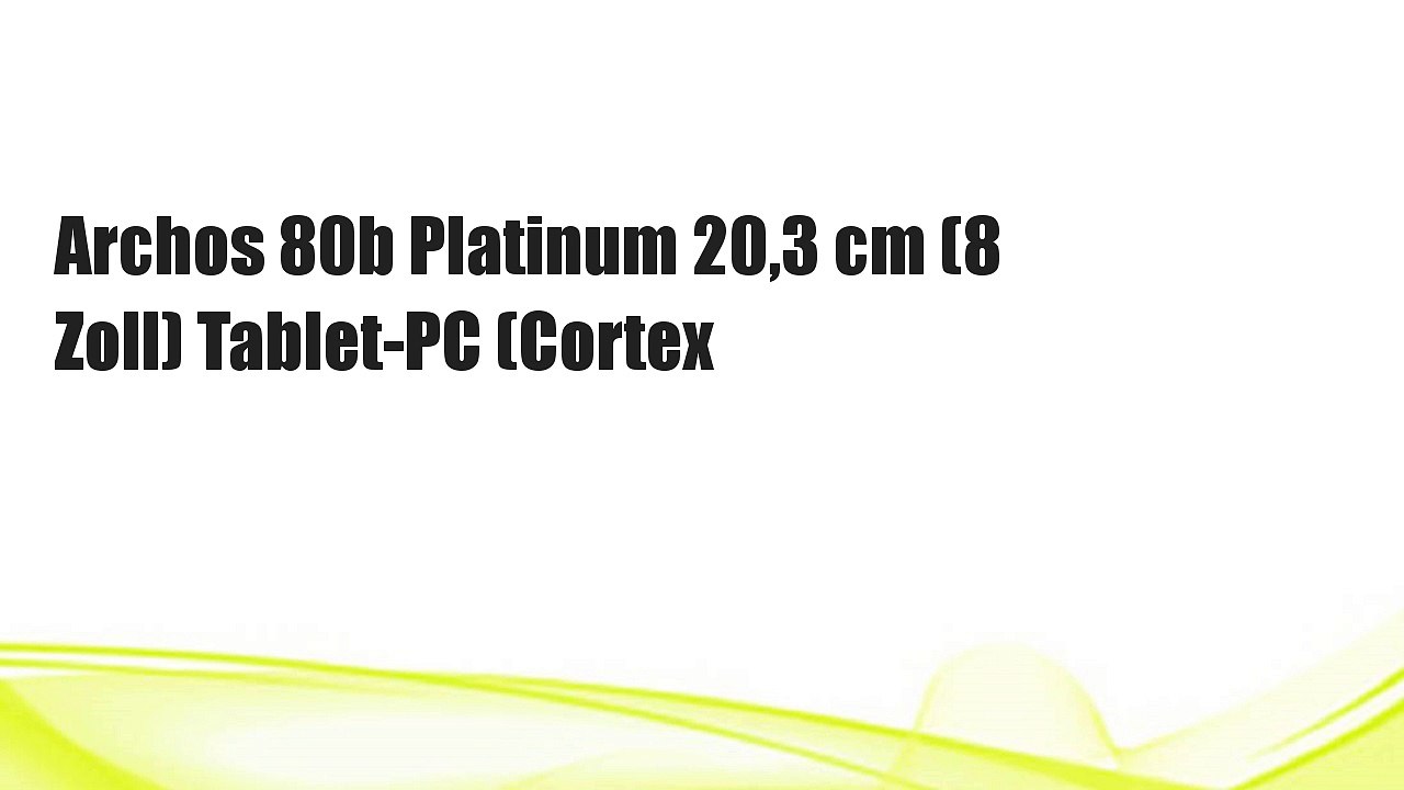 Archos 80b Platinum 20,3 cm (8 Zoll) Tablet-PC (Cortex