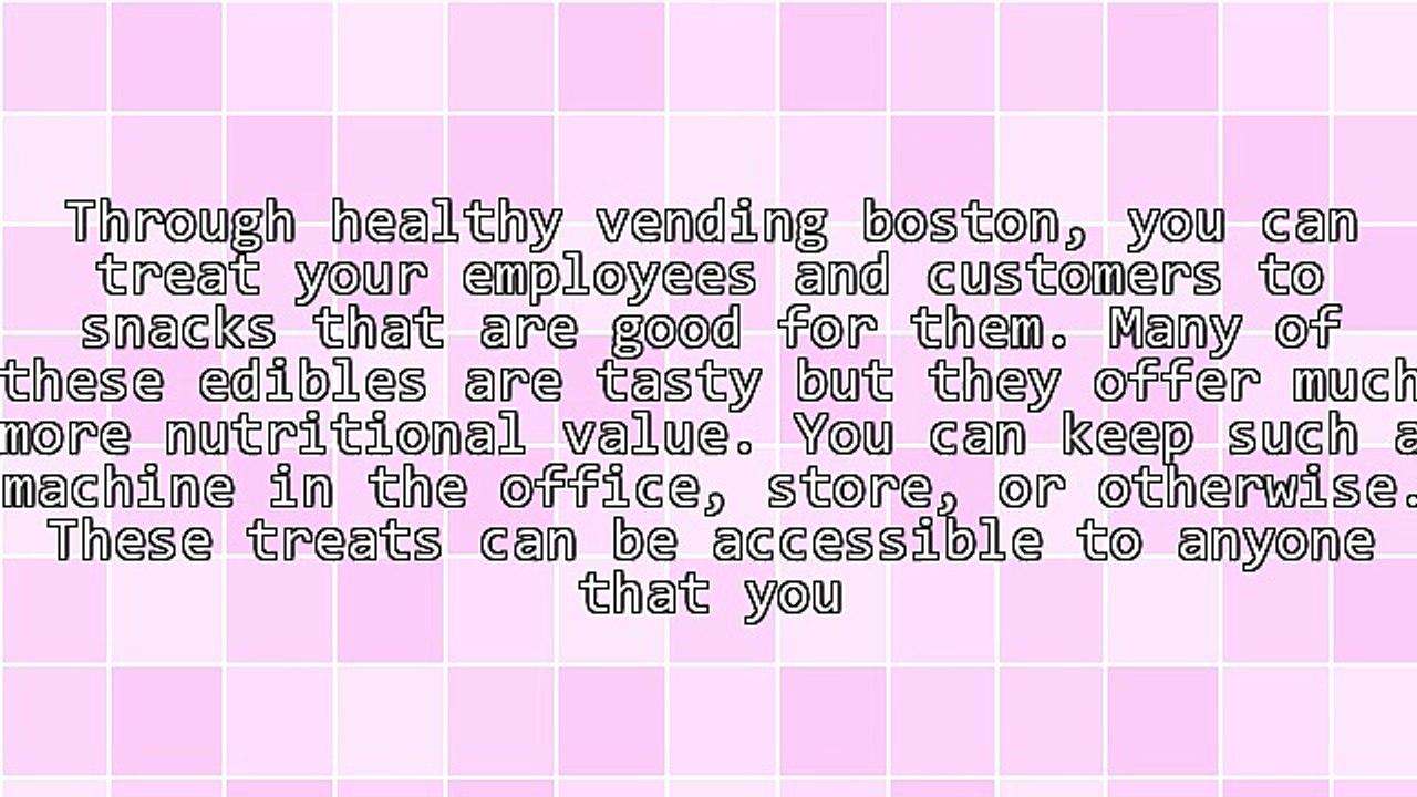 Healthy Vending Boston Giving You Chance To Offer Better Snacks To Employees And Clients