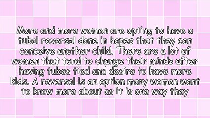 Important Facts To Know About A Tubal Reversal