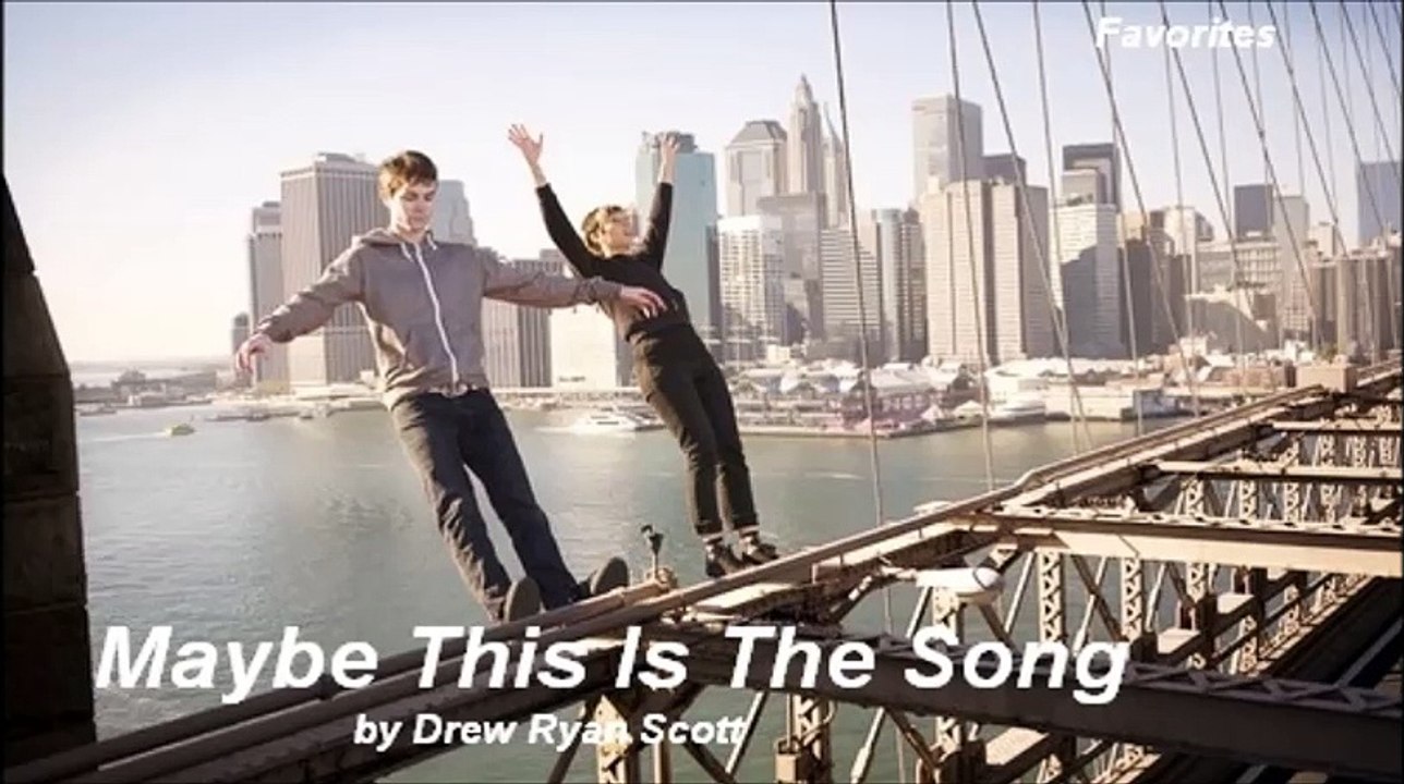 Maybe This Is The Song by Drew Ryan Scott (Favorites 2015)