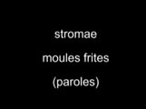 Stromae-moules frites (lyrics paroles)