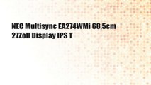 NEC Multisync EA274WMi 68,5cm 27Zoll Display IPS T