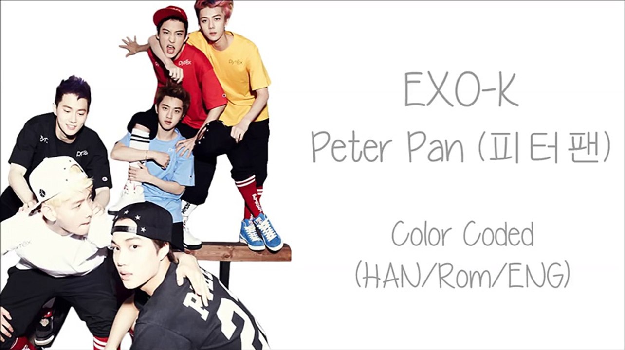 EXO-K - Peter Pan (   ) (Color Coded HangulRomEng Lyrics)