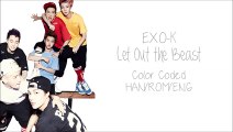 EXO-K - Let Out the Beast (Color Coded HangulRomEng Lyrics)