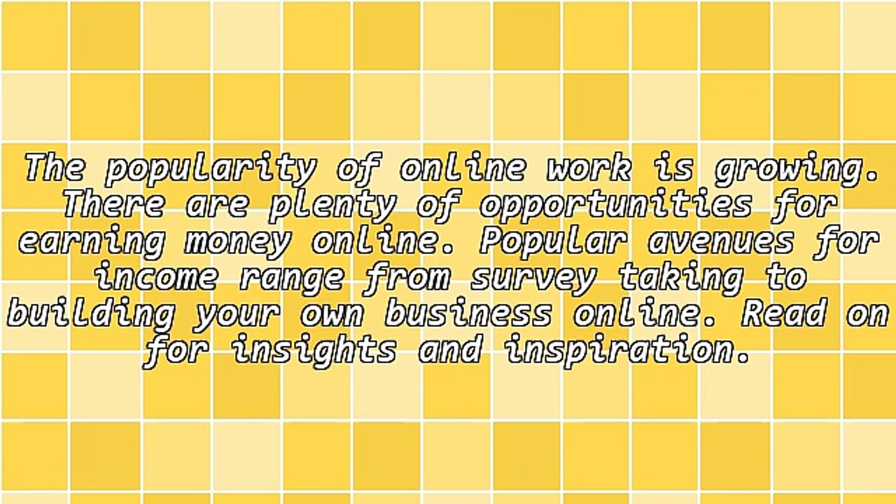 Check Out These Tips About Making Money Online To Gain Comprehensive Knowledge Of The Topic
