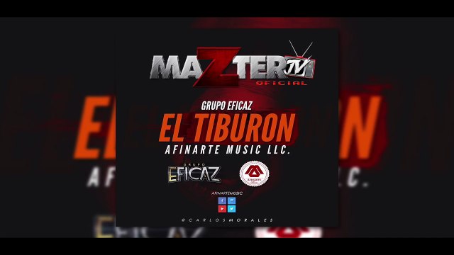 Grupo Eficaz - El Tiburon Corridos Nuevos 2015