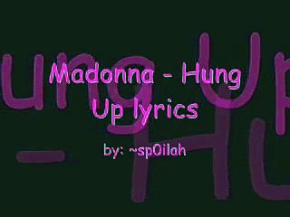Madonna - Hung Up (lyrics) HQ
