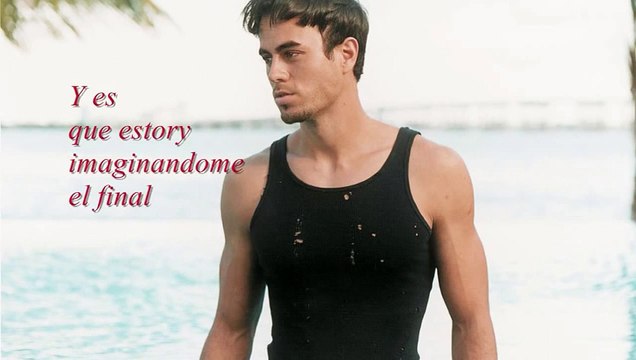 Enrique Iglesias - Si Tu Te Vas Lyrics (Spanish & English)