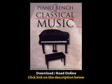Download The Piano Bench of Classical Music Piano Solo Piano Collections By PDF