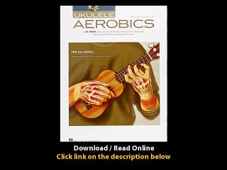 Download Ukulele Aerobics For All Levels from Beginner to Advanced By Chad John
