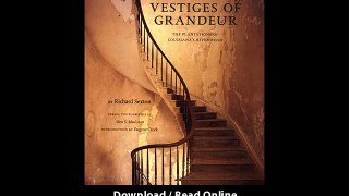 Download Vestiges of Grandeur Plantations of Louisianas River Road By Joie Wils