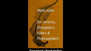 Download WabiSabi for Artists Designers Poets Philosophers By Leonard Koren PDF