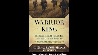 Download Warrior King The Triumph and Betrayal of an American Commander in Iraq