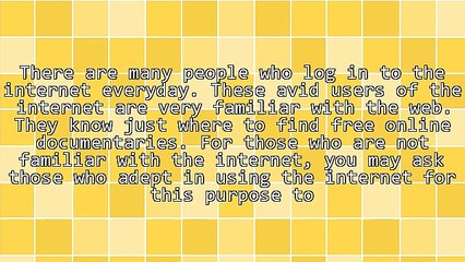 Some Things You Should Know In Finding Free Online Documentaries