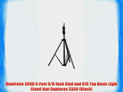 Manfrotto 366B 6-Feet 5/8-Inch Stud and 015 Top Basic Light Stand that Replaces 3330 (Black)