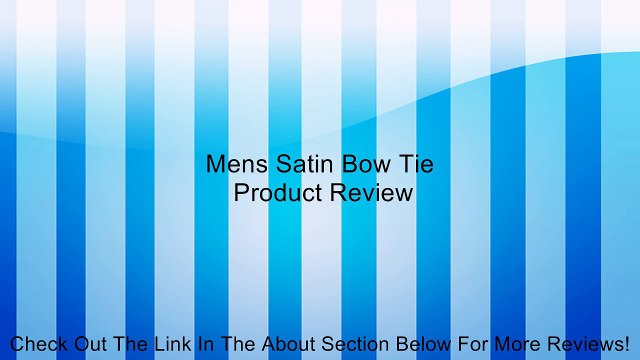 Mens Satin Bow Tie Review