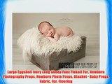 Large Eggshell Ivory Long Sheep Faux Flokati Fur Newborn Photography Props Newborn Photo Props