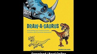 Download DrawASaurus Everything You Need to Know to Draw Your Favorite Dinosaur