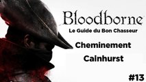 Bloodborne - Guide du bon chasseur : Cainhurst