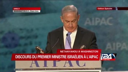Discours en français de Benyamin Netanyahou à l'AIPAC