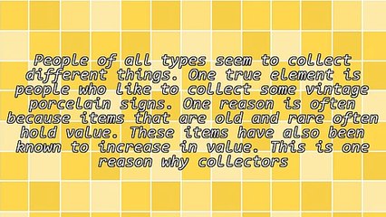 The Basics Of Vintage Porcelain Signs