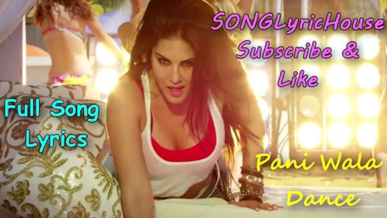 Sunny Leone Video Song Pani Wala Dance