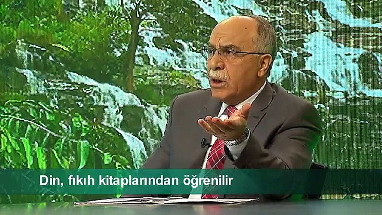 DİN, FIKIH KİTAPLARINDAN ÖĞRENİLİR