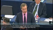 Nigel Farage: Sve vas treba najuriti s posla!