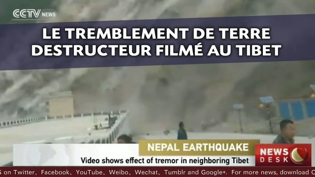 Le tremblement de terre destructeur filmé au Tibet