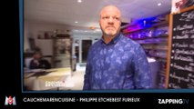 Cauchemar en cuisine : Philippe Etchebest (encore) fou de rage
