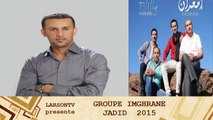 Groupe  Imghrane jadid 2015