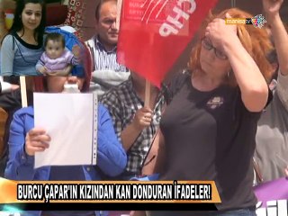 BURCU ÇAPAR'IN KIZINDAN KAN DONDURAN İFADELER!