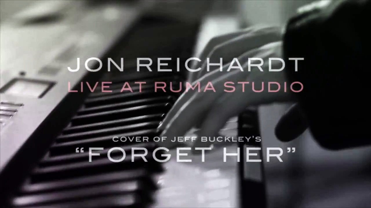 Jon Reichardt - Forget her [Jeff Buckley cover] (Live at Ruma Studio)