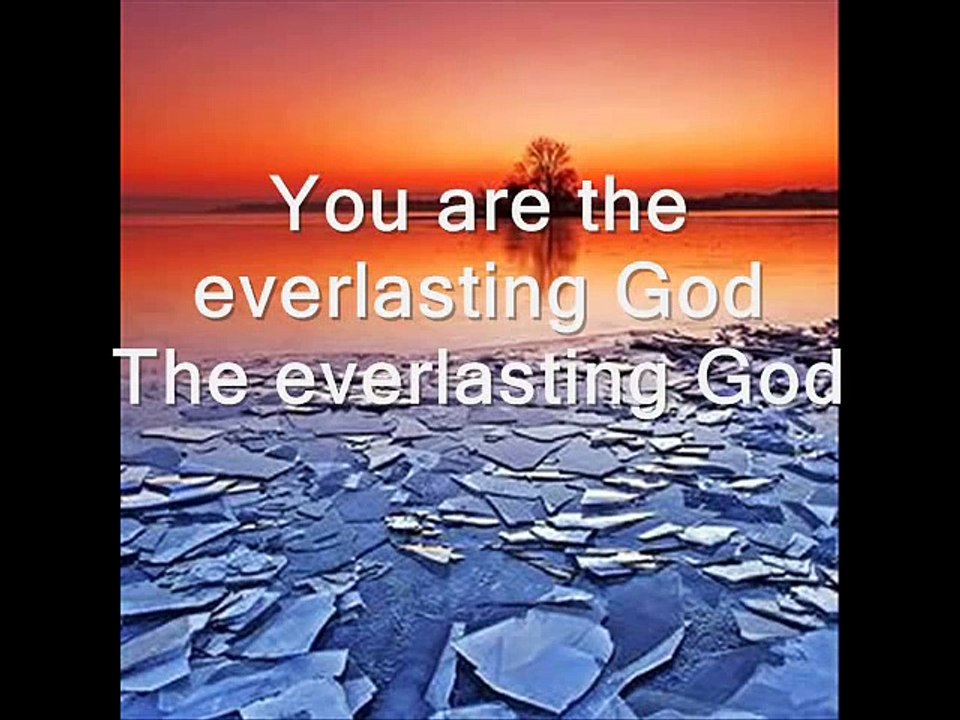 Chris Tomlin - Everlasting God (with lyrics)
