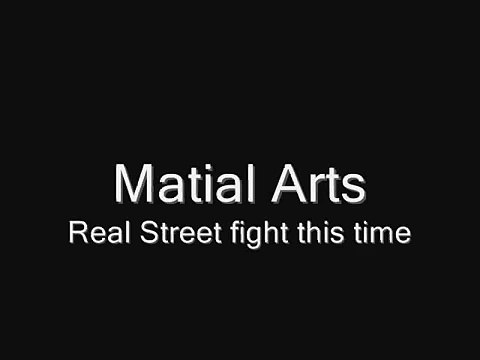 Martial Arts / Street Fight 2 (real)