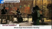 African singer finds Zimbabwe 'liberating'