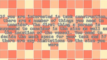 Factors To Determine For Tank Construction