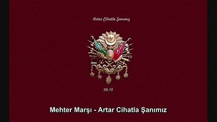 04..Mehter Marşları - Artar Cihatla Şanımız Marşı