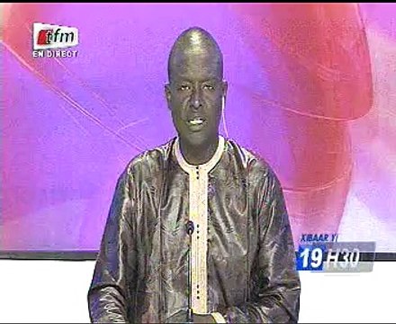 Xibaar yi 19 heures Tfm du 28 Avril 2015