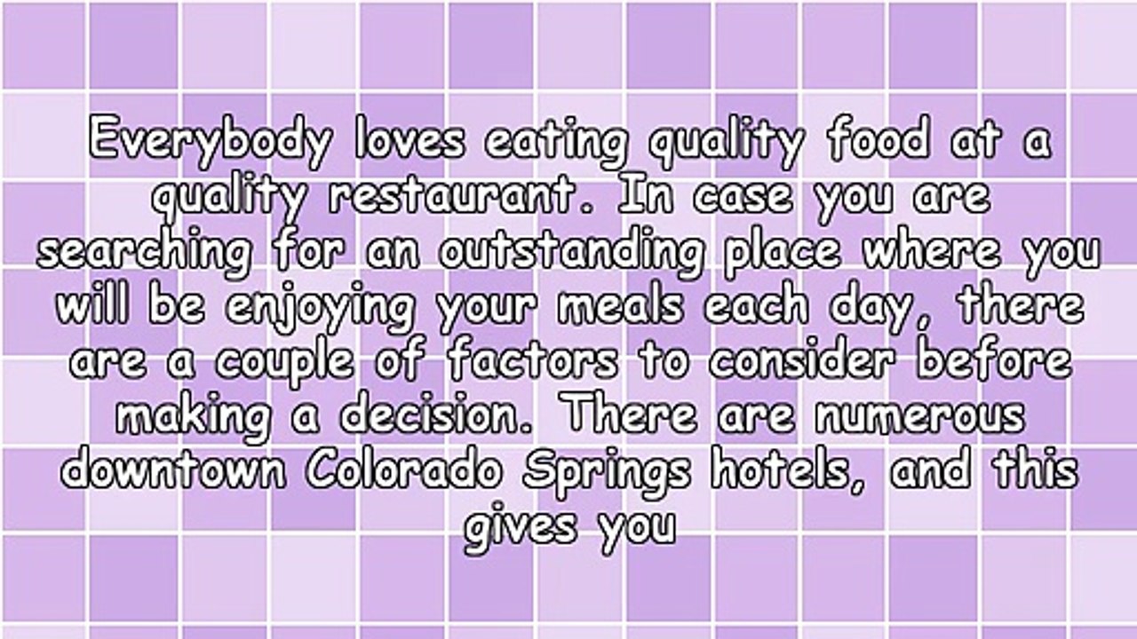 Guidelines On Choosing Quality Downtown Colorado Springs Hotels