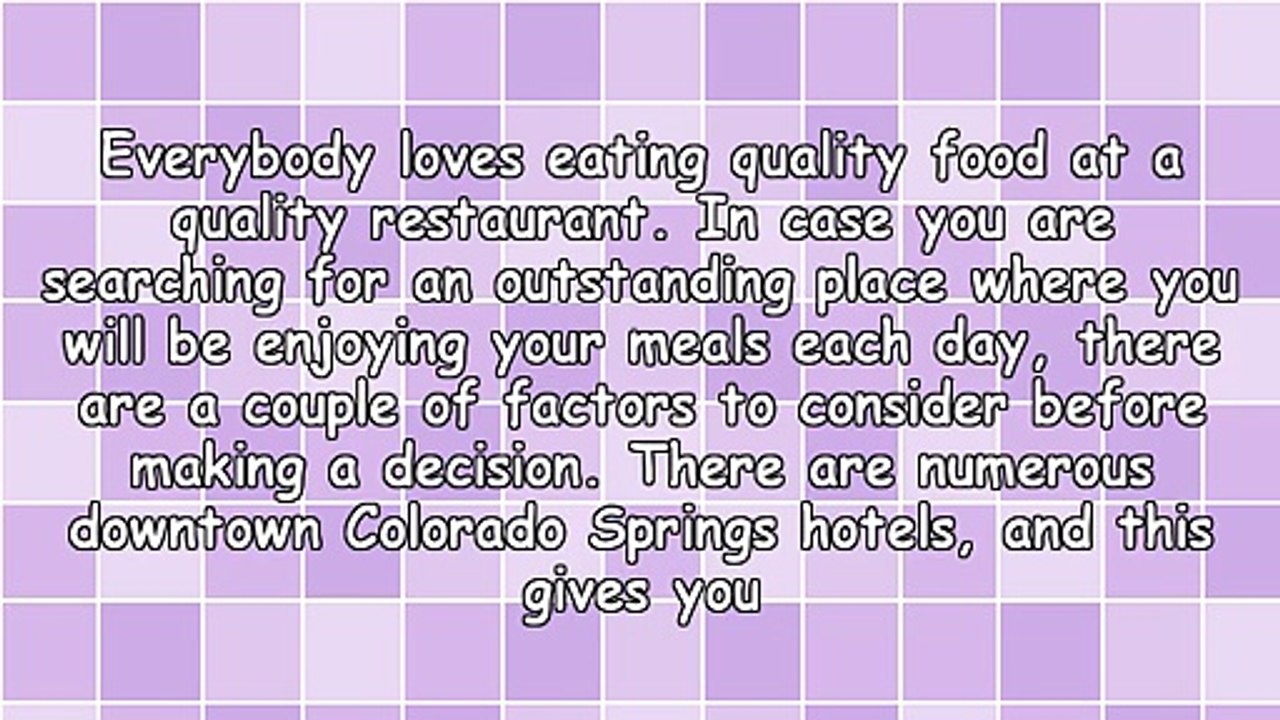 Guidelines On Choosing Quality Downtown Colorado Springs Hotels