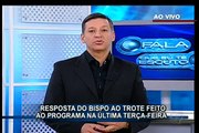 RESPOSTA DO BISPO CLODOMIR AO TROTE FEITO AO PROGRAMA FALA QUE EU TE ESCUTO