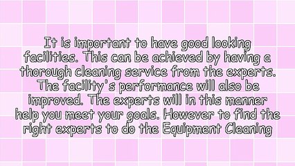 Tips On Getting The Best Equipment Cleaning Denver