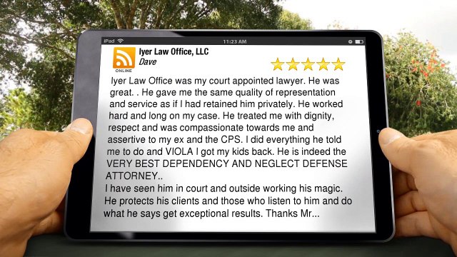 Iyer Law Office, LLC Englewood Exceptional 5 Star Review by Dave