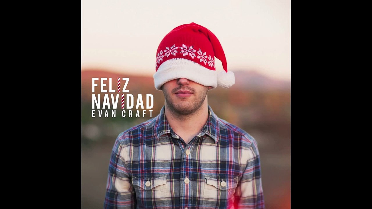 Evan Craft - "Feliz Navidad"