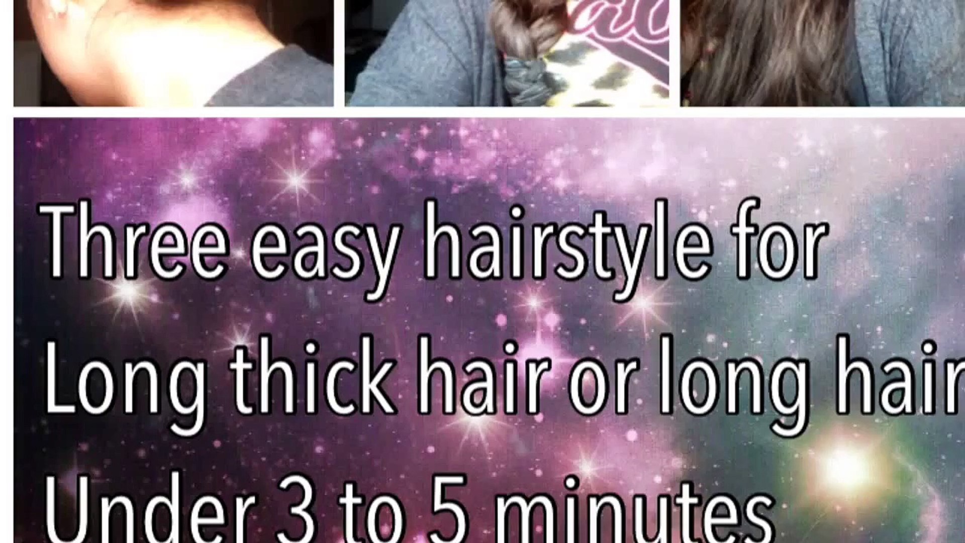3 Easy Hairstyles For Long Hair Or Thick Hair Video Dailymotion