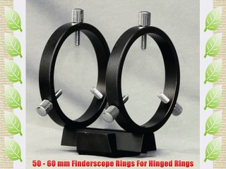 50 - 60 mm Finderscope Rings For Hinged Rings